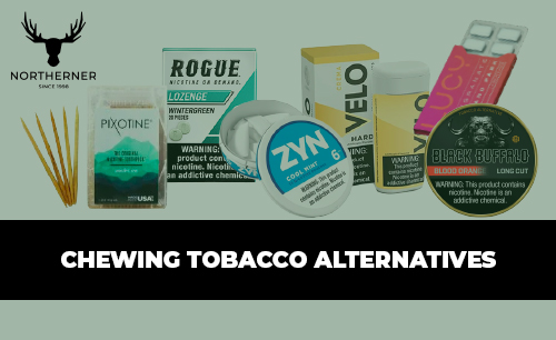 Alternatives to Chewing Tobacco